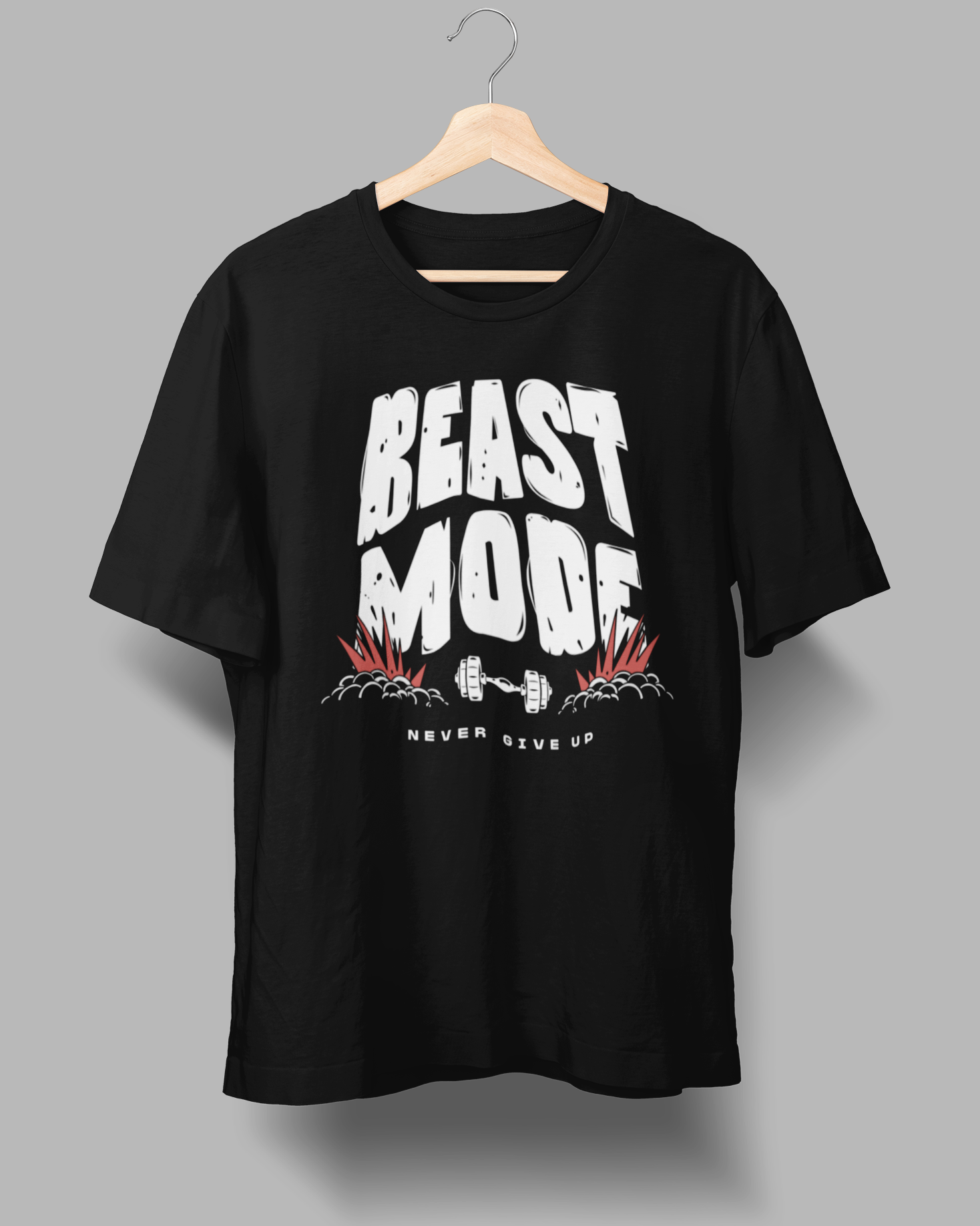 Beast Mode Never Give Up T-Shirt - 4.3oz 100% Cotton Tee
