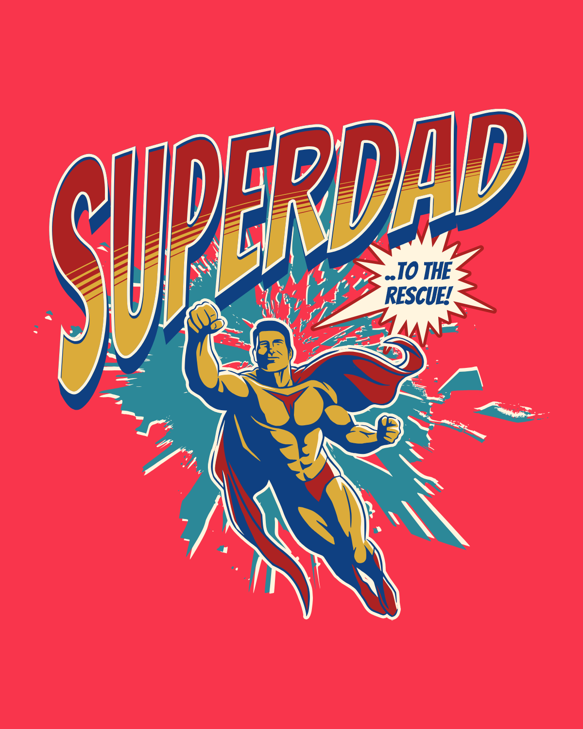 Superdad To the Rescue T-Shirt - 4.3oz 100% Cotton Tee