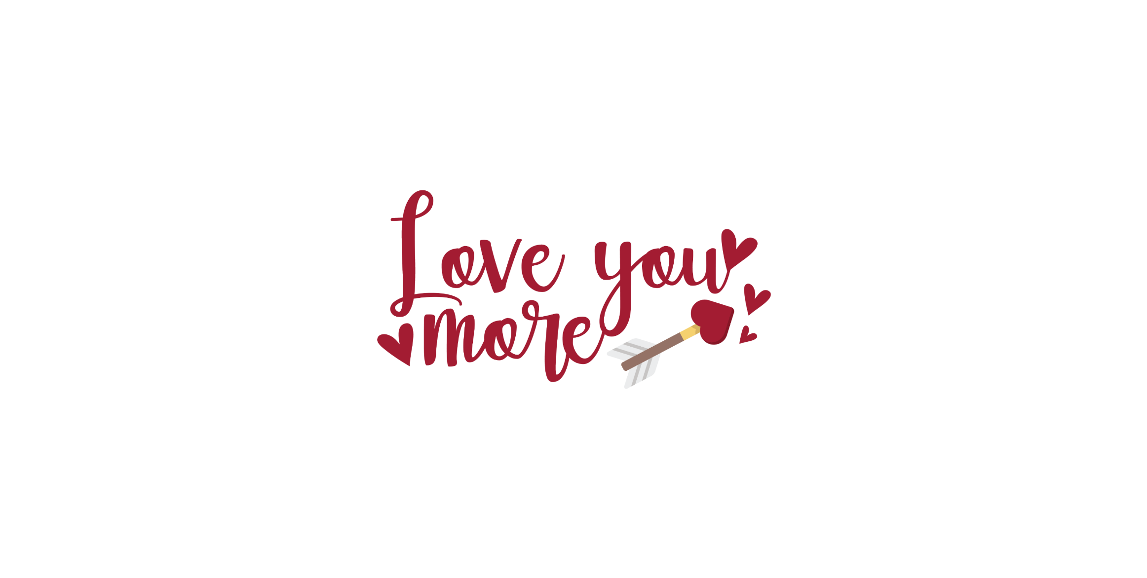 Valentine DTF transfer featuring dark red cursive script saying Love You More with heart accents and a Cupid's arrow illustration for custom holiday t-shirts